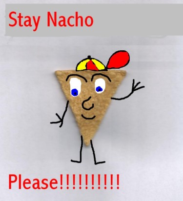 Stay Nacho